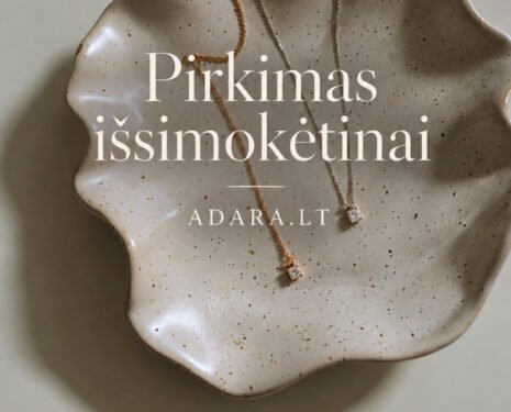 Pirkimas išsimokėtinai – „Adara“ auksiniai papuošalai